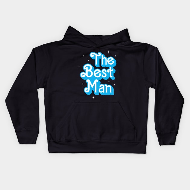 Bachelor party The Best man Kids Hoodie by unaffectedmoor